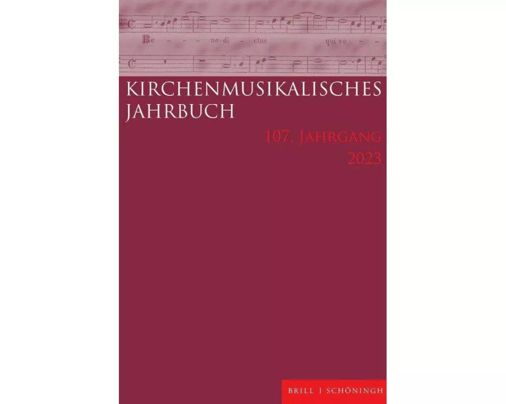 Kirchenmusikalisches Jahrbuch 107. Jahrgang 2023