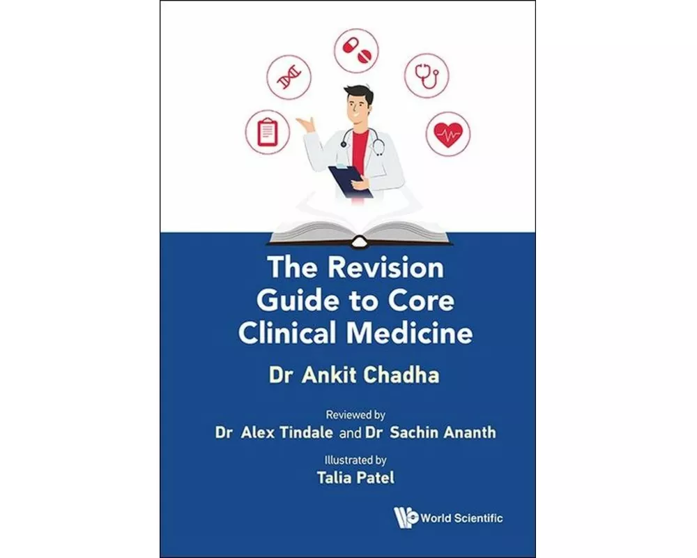 The Revision Guide To Core Clinical Medicine