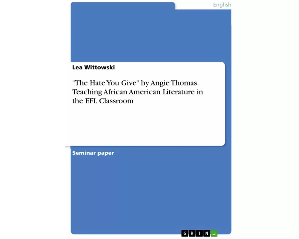 "The Hate You Give" by Angie Thomas. Teaching African American Literature in the EFL Classroom