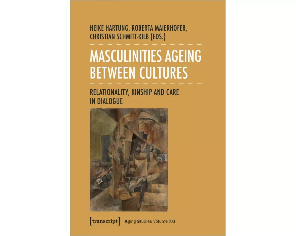 Masculinities Ageing between Cultures