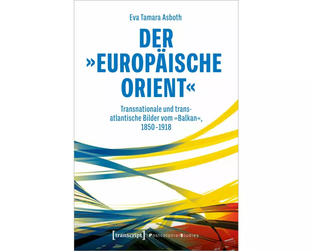 Der »europäische Orient«