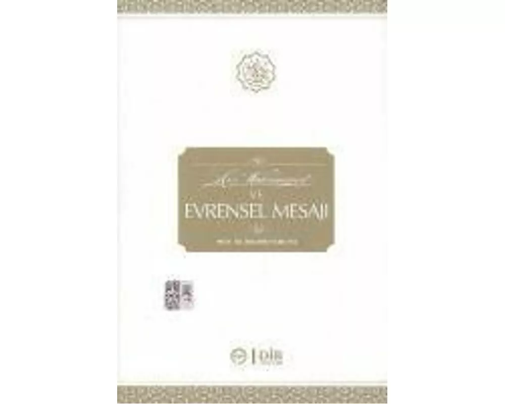 Hz. Muhammed ve Evrensel Mesaji