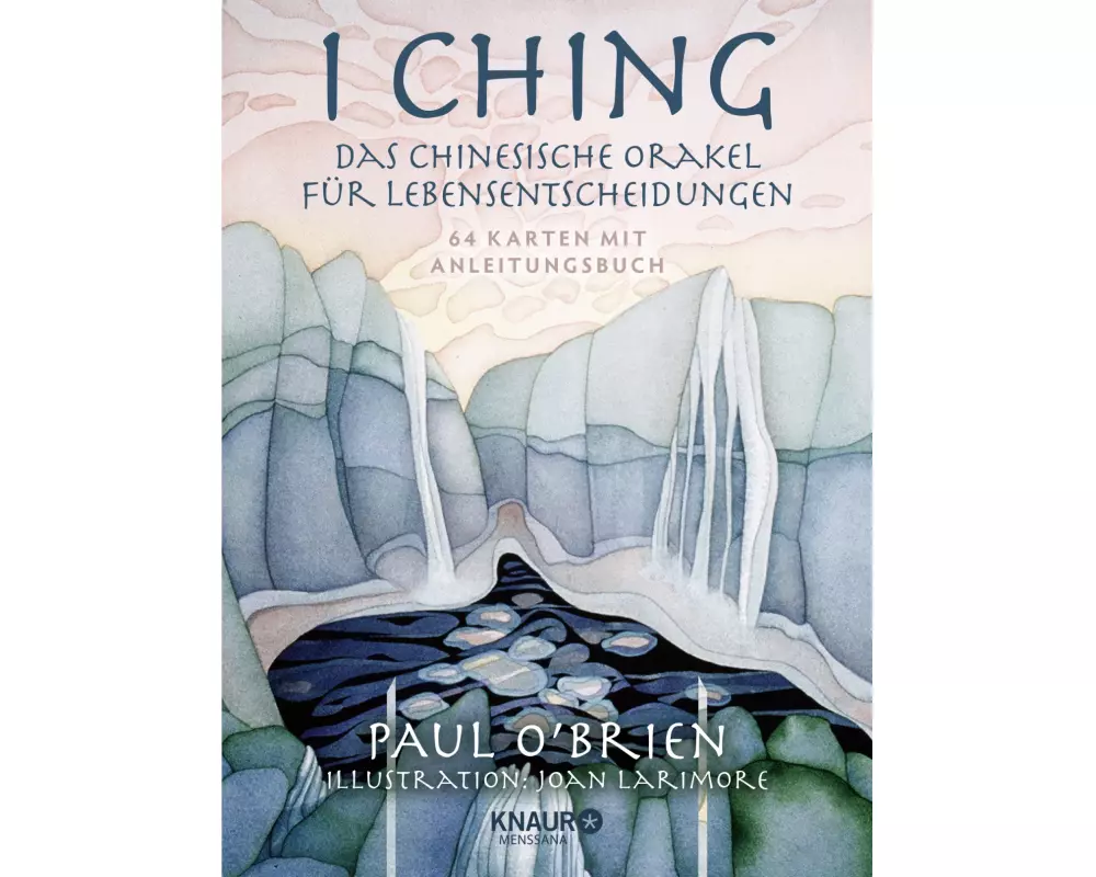 I Ching - Das chinesische Orakel für Lebensentscheidungen