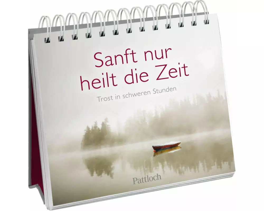 Sanft nur heilt die Zeit