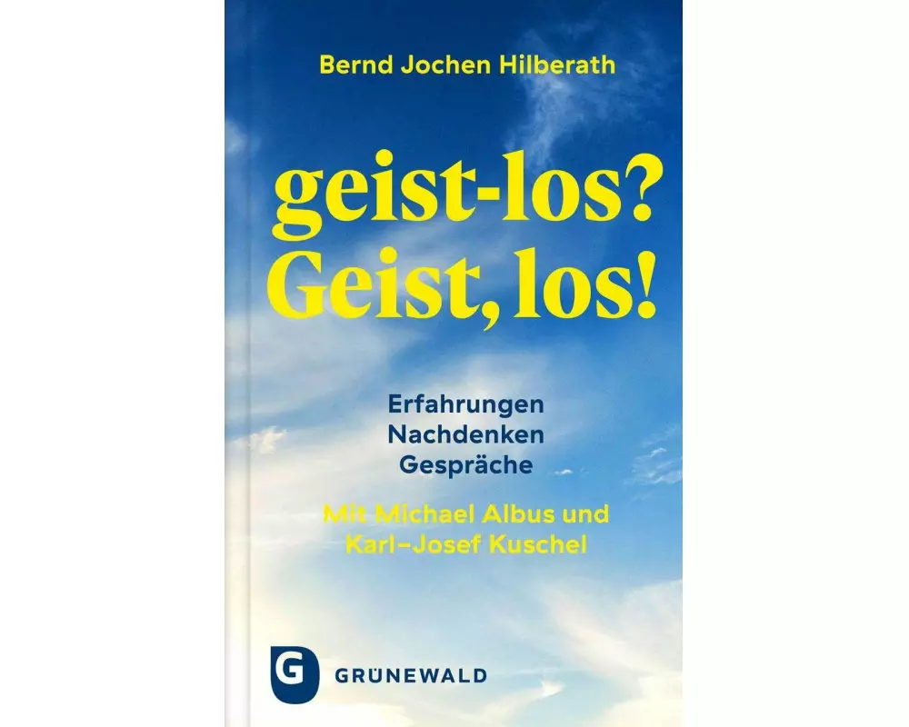 geist-los? Geist, los!