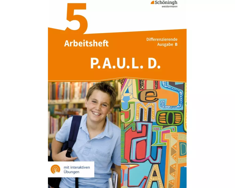 P.A.U.L. D. (Paul) 5. Arbeitsheft mit interaktiven Übungen. Differenzierende Ausgabe für Realschulen und Gemeinschaftsschulen. Baden-Württemberg