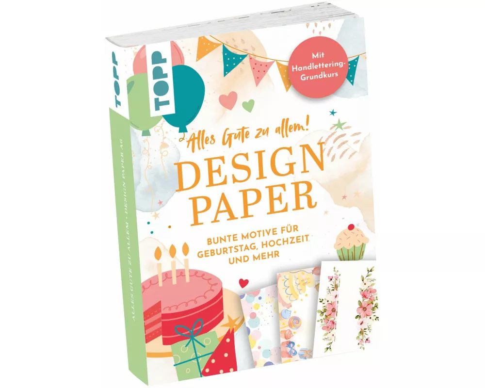 Design Paper A6 Alles Gute zu allem. Mit Handlettering-Grundkurs