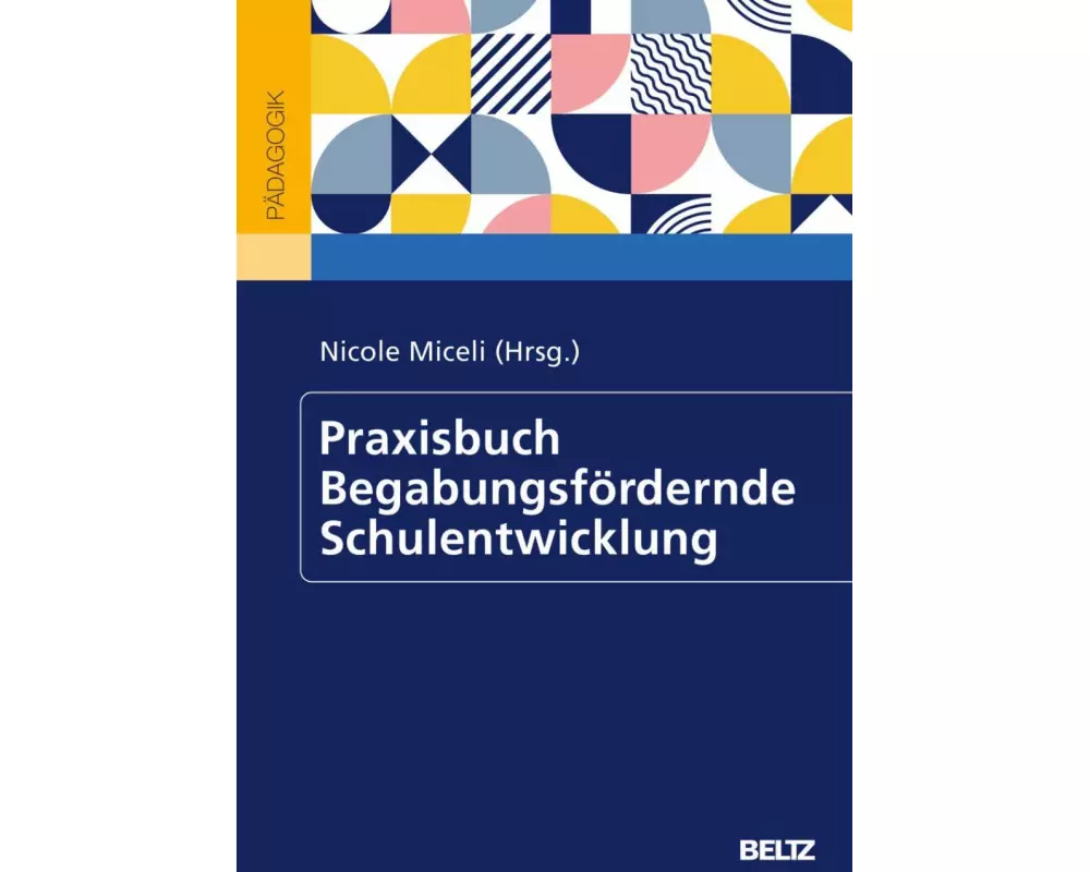 Praxisbuch Begabungsfördernde Schulentwicklung