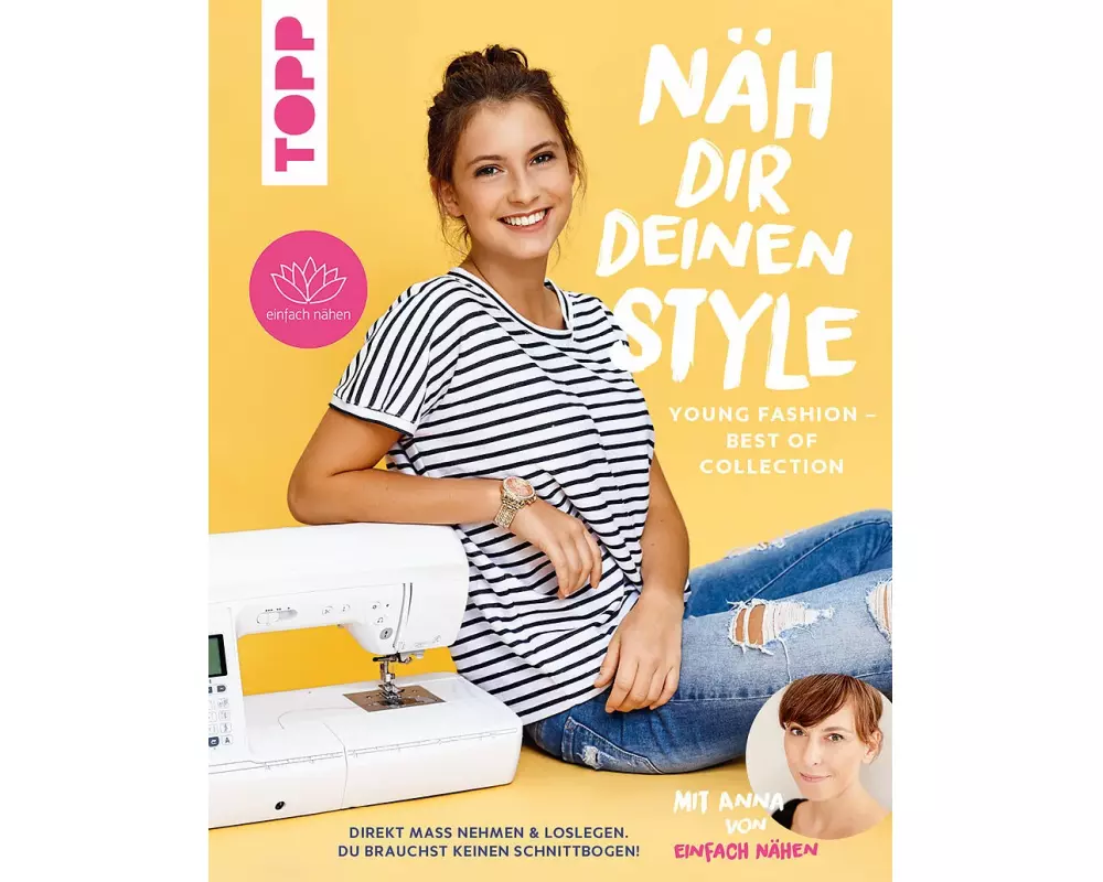 Näh dir deinen Style! Young Fashion - Best of Collection