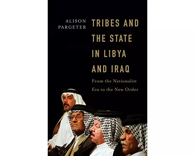 Tribes and the State in Libya and Iraq