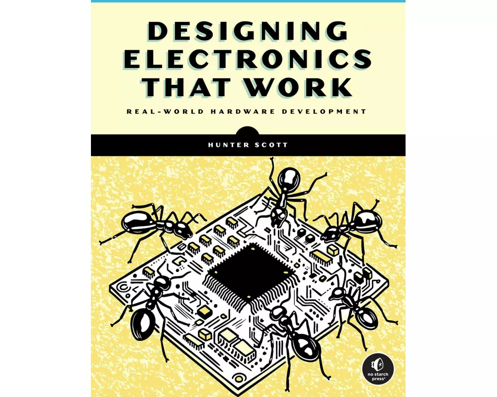Designing Electronics That Work