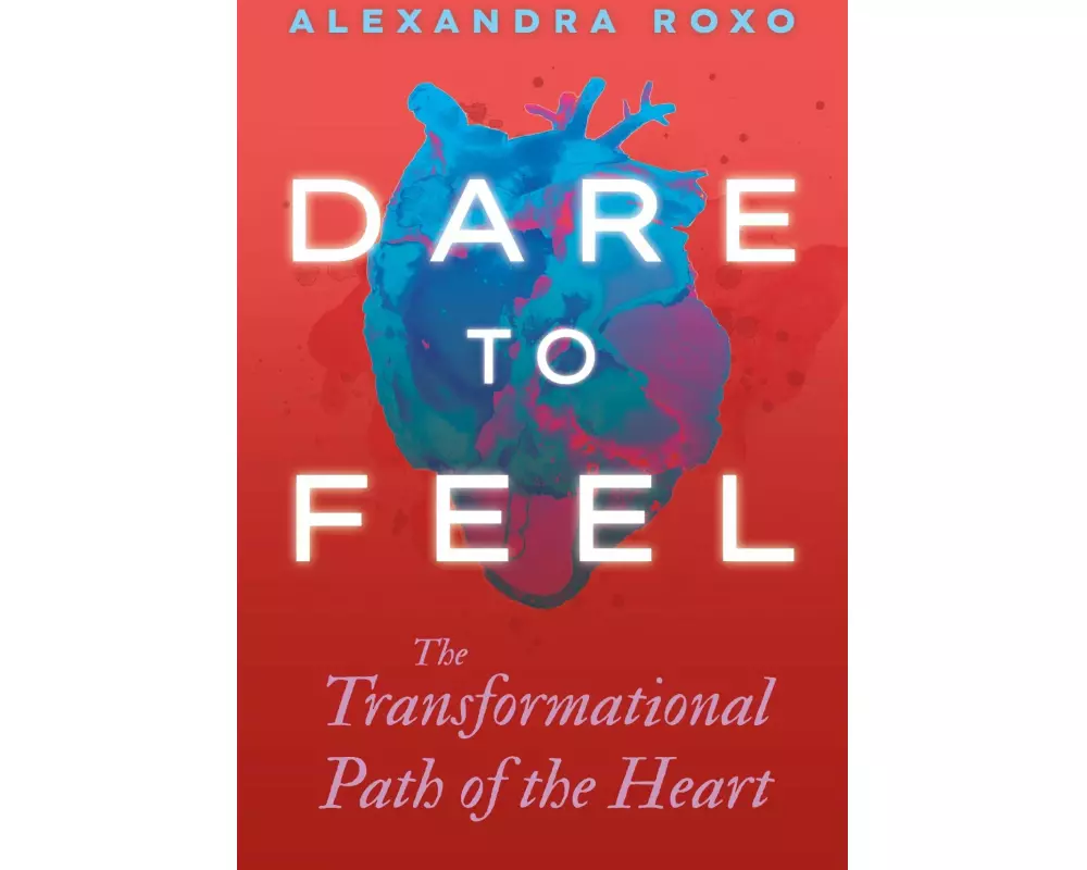 Dare to Feel
