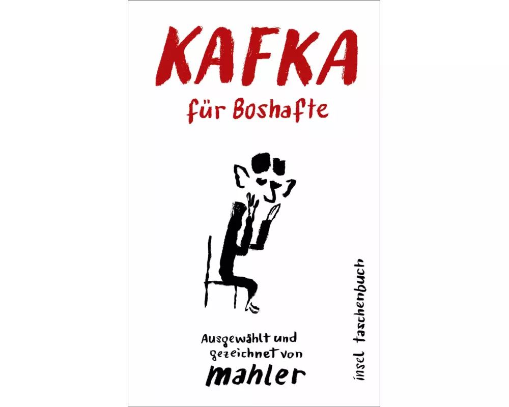 Kafka für Boshafte