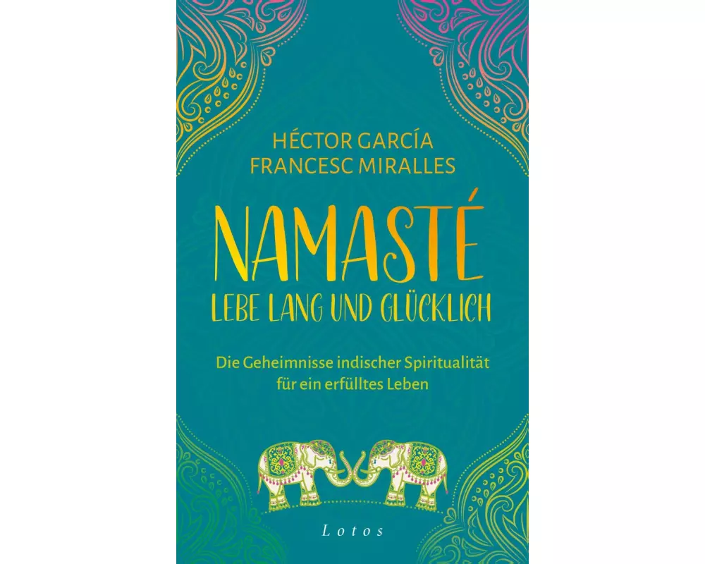 Namasté – Lebe lang und glücklich