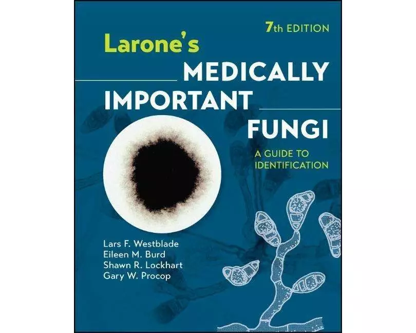 Larone's Medically Important Fungi