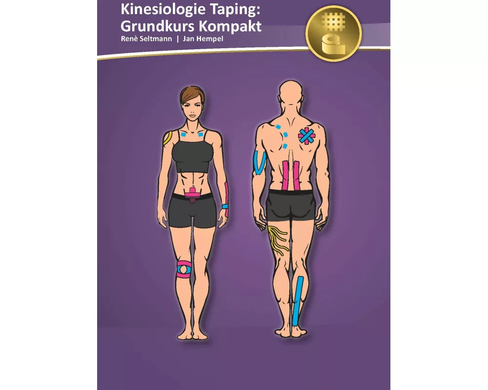 Kinesiologie Taping: Grundkurs Kompakt