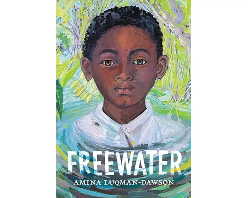 Freewater (Newbery & Coretta Scott King Award Winner)