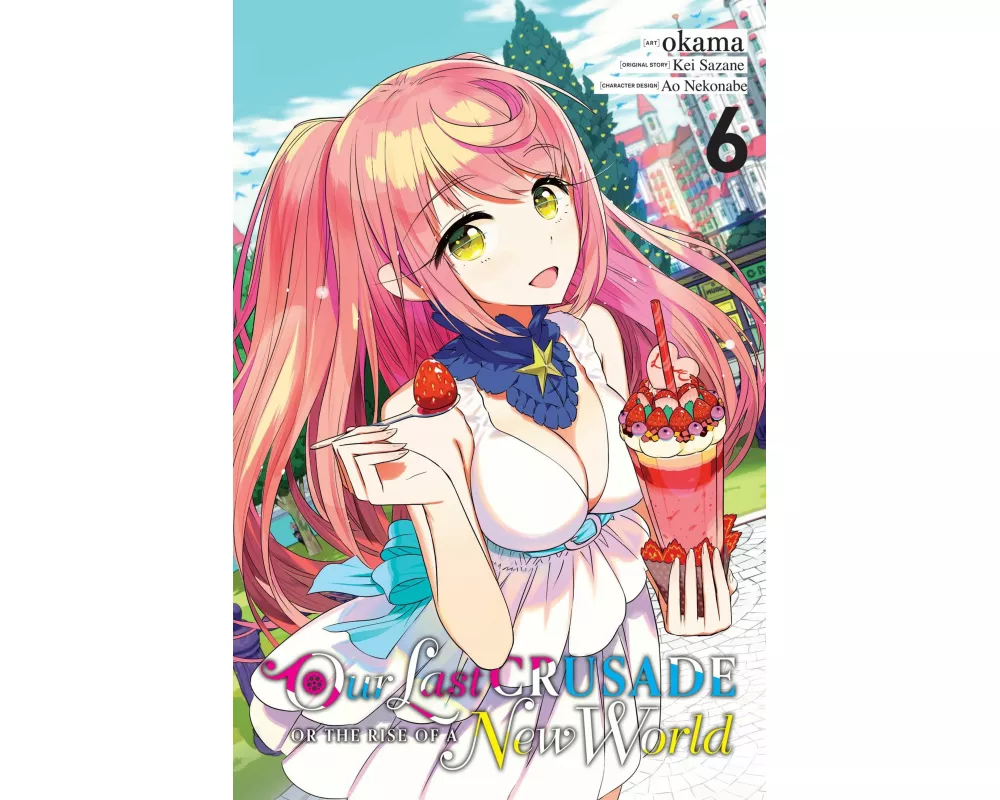 Our Last Crusade or the Rise of a New World, Vol. 6 (manga)