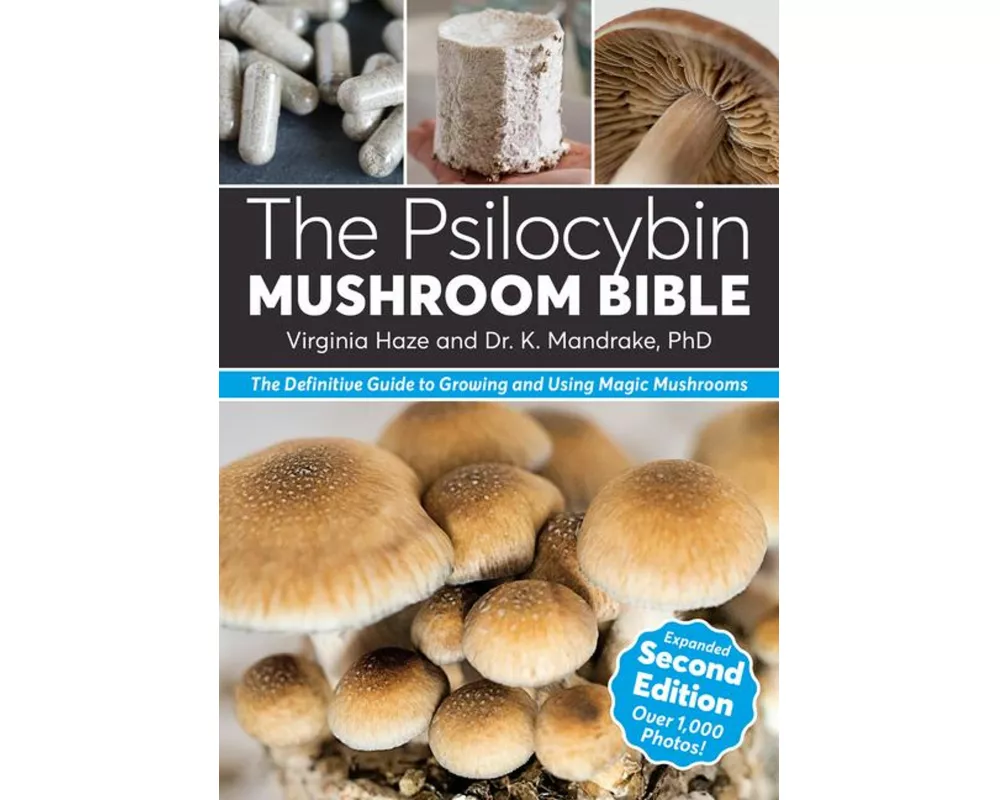 The Psilocybin Mushroom Bible
