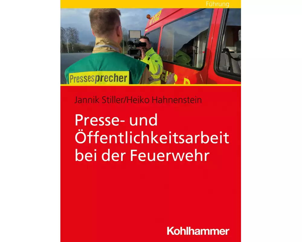 Presse- und Öffentlichkeitsarbeit bei der Feuerwehr