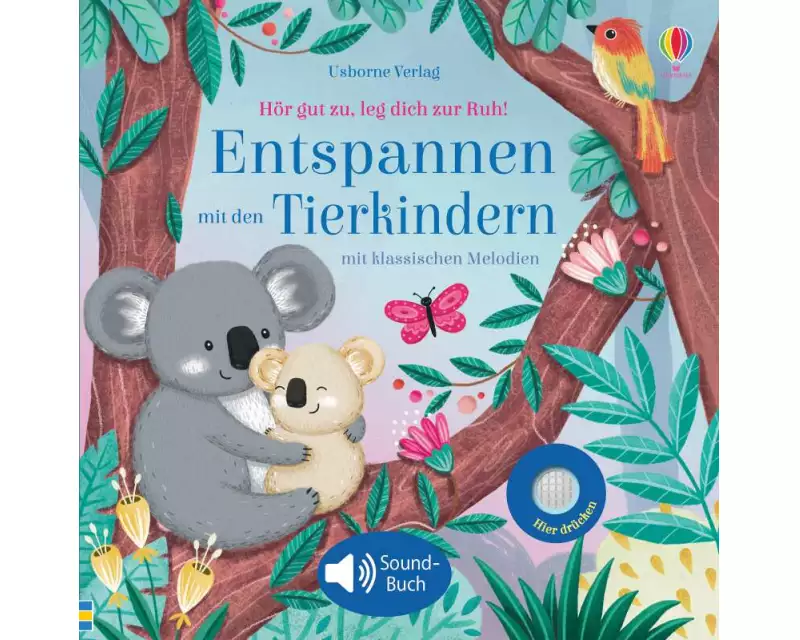 Hör gut zu, leg dich zur Ruh! Entspannen mit den Tierkindern