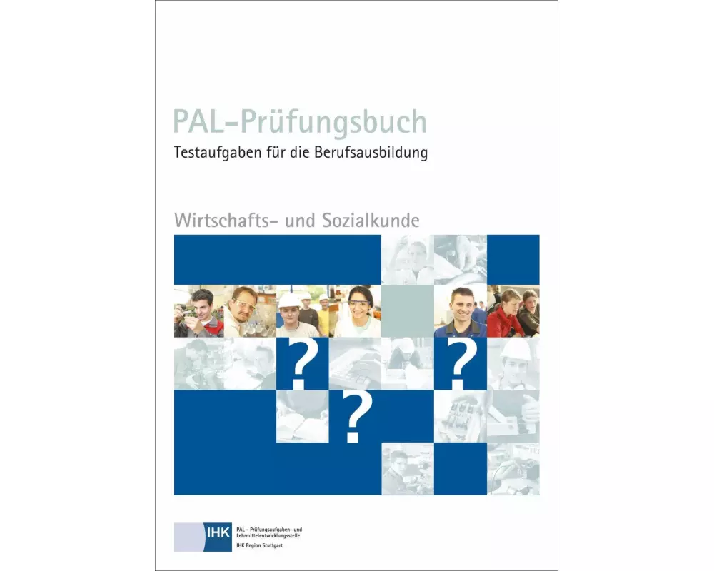 Wirtschafts- und Sozialkunde. PAL - Prüfungsbuch