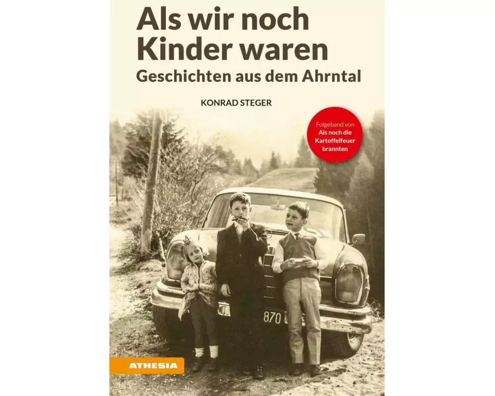 Als wir noch Kinder waren