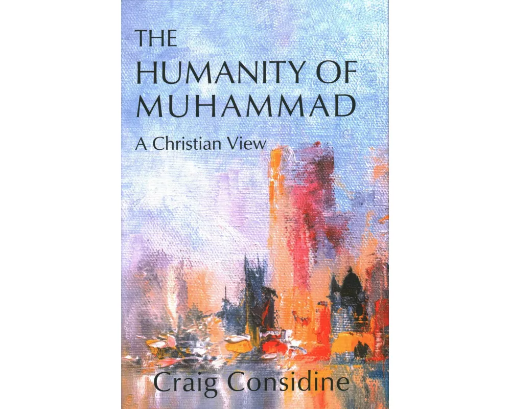 The Humanity of Muhammad