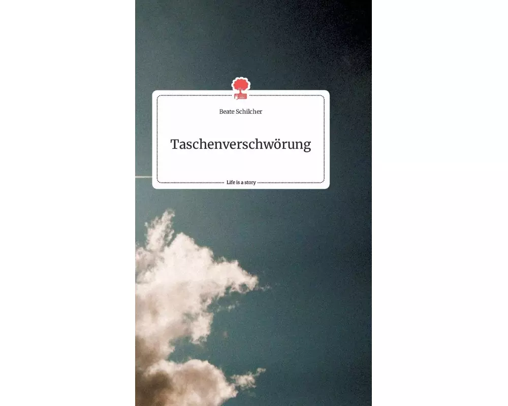 Taschenverschwörung. Life is a Story - story.one