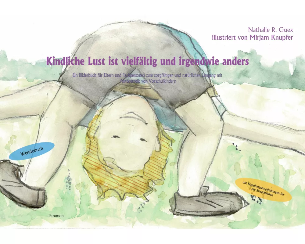 Kindliche Lust ist vielfältig und irgendwie anders