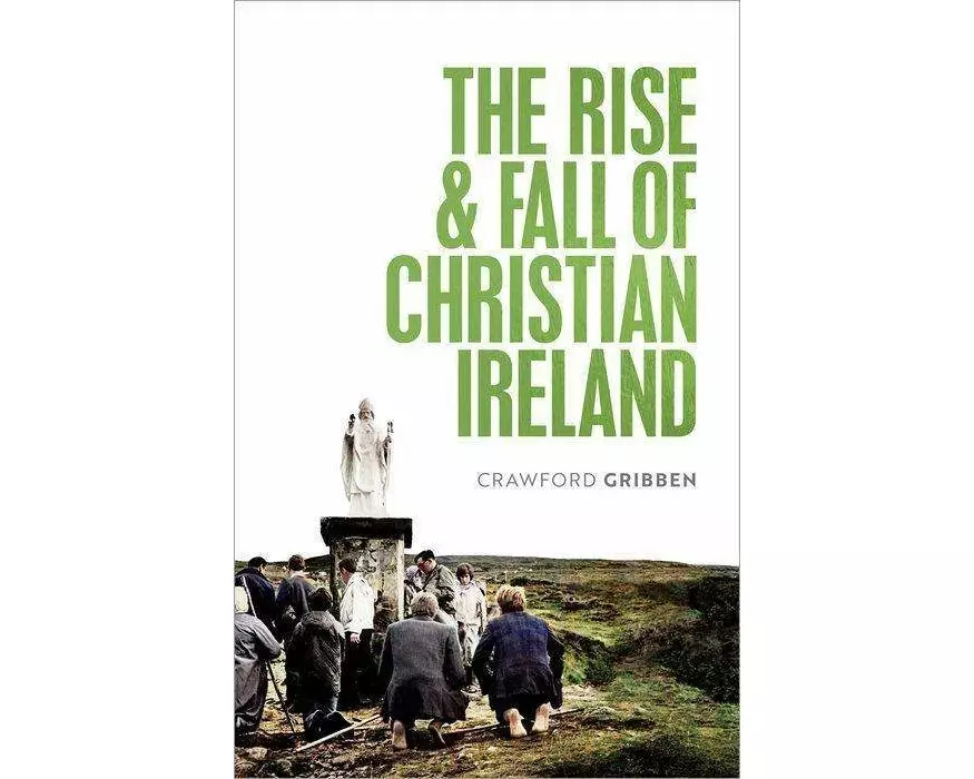 The Rise and Fall of Christian Ireland