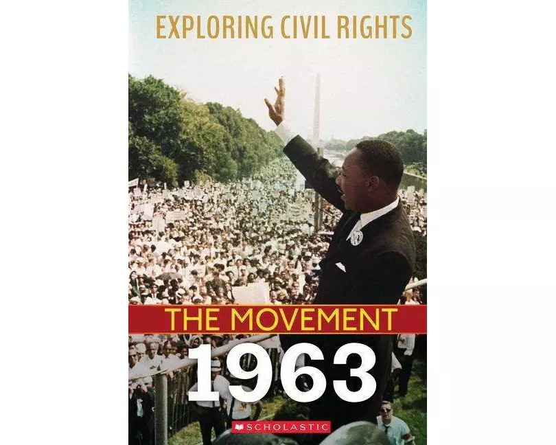 1963 (Exploring Civil Rights: The Movement)