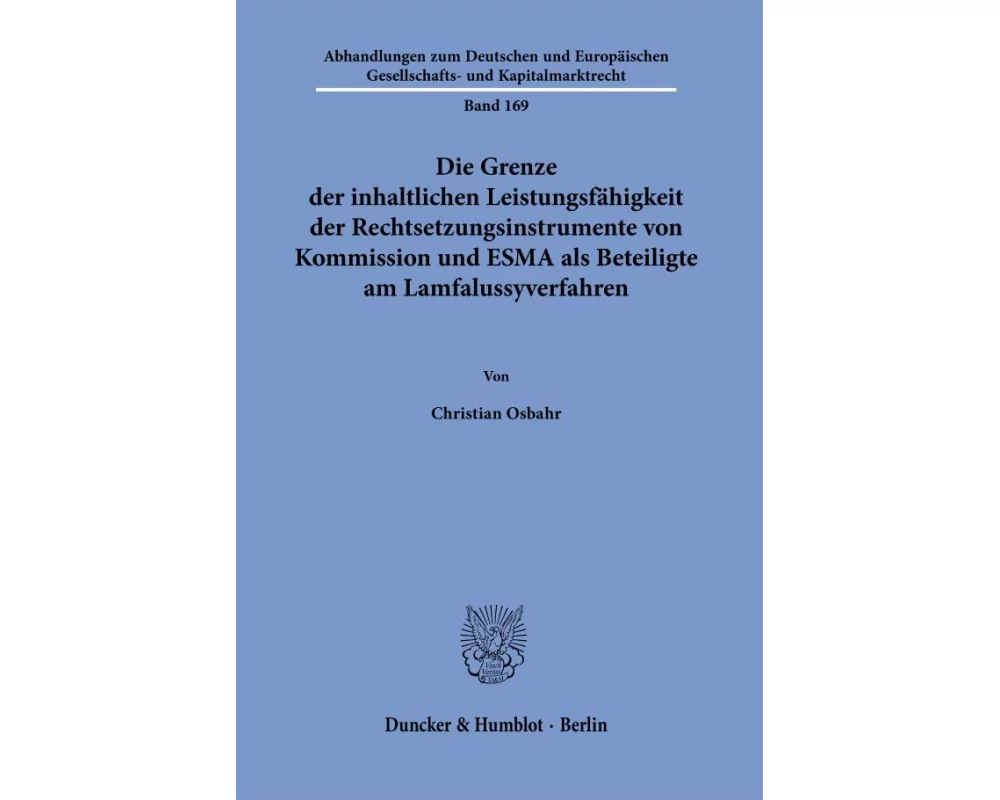Die Grenze der inhaltlichen Leistungsfähigkeit der Rechtsetzungsinstrumente von Kommission und ESMA als Beteiligte am Lamfalussyverfahren