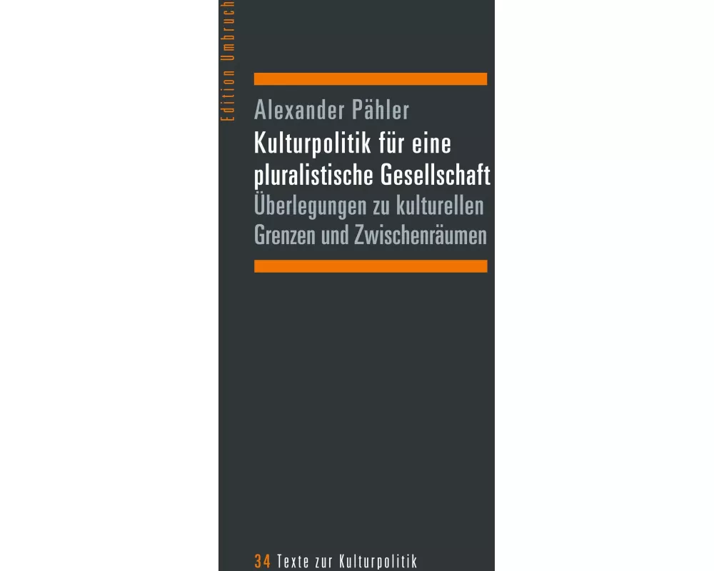 Kulturpolitik für eine pluralistische Gesellschaft