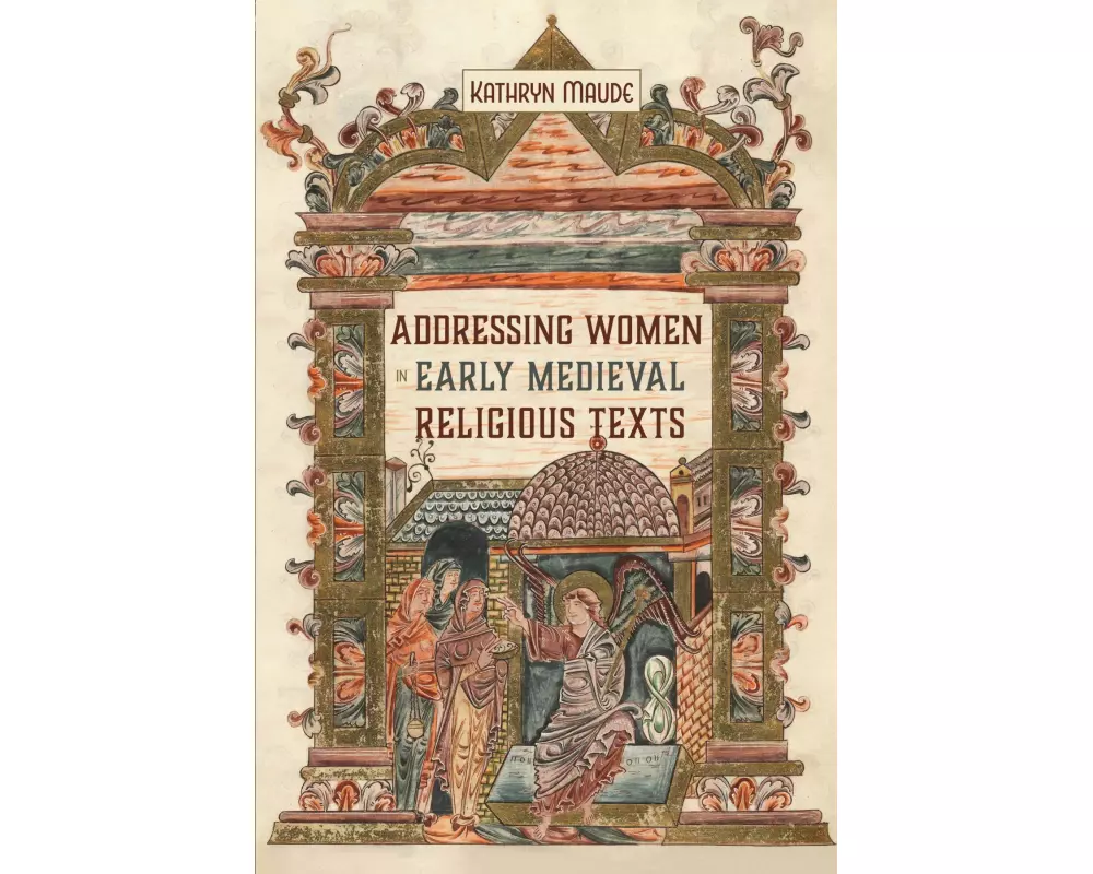 Addressing Women in Early Medieval Religious Texts