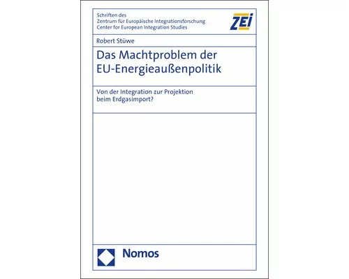 Das Machtproblem der EU-Energieaußenpolitik