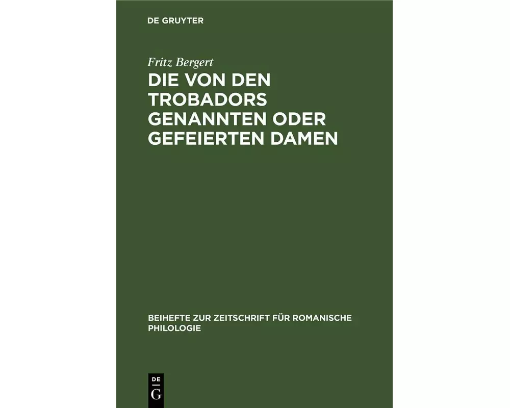 Die von den Trobadors genannten oder gefeierten Damen