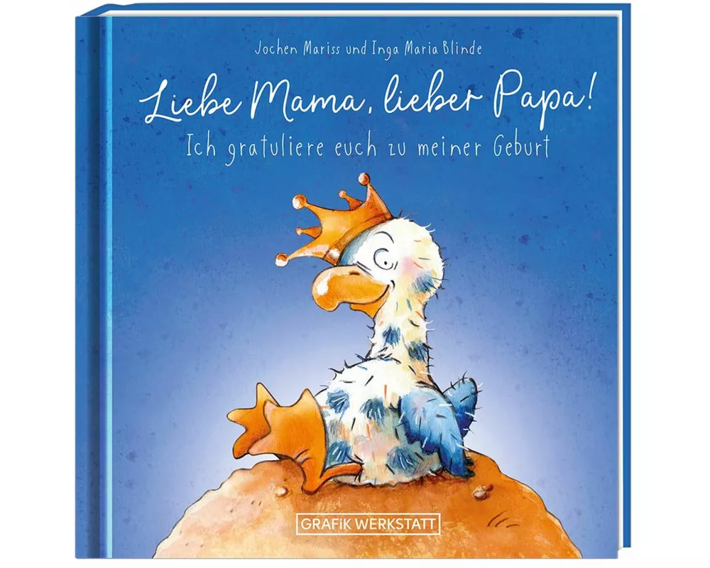 Liebe Mama, lieber Papa! Ich gratuliere euch zu meiner Geburt