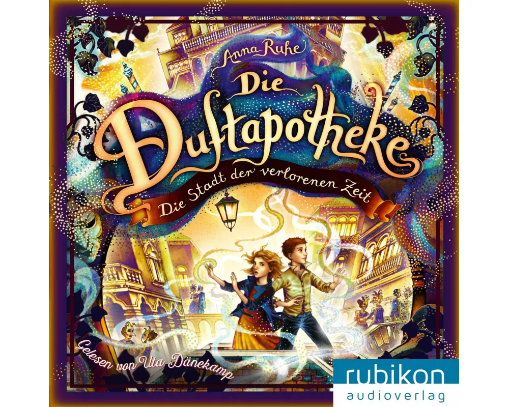 Die Duftapotheke (5). Die Stadt der verlorenen Zeit