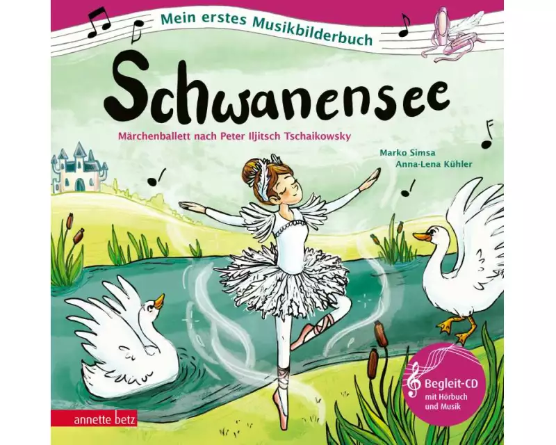 Schwanensee (Mein erstes Musikbilderbuch mit CD und zum Streamen, Bd.)