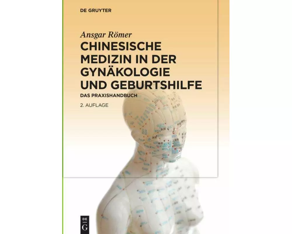 Chinesische Medizin in der Gynäkologie und Geburtshilfe