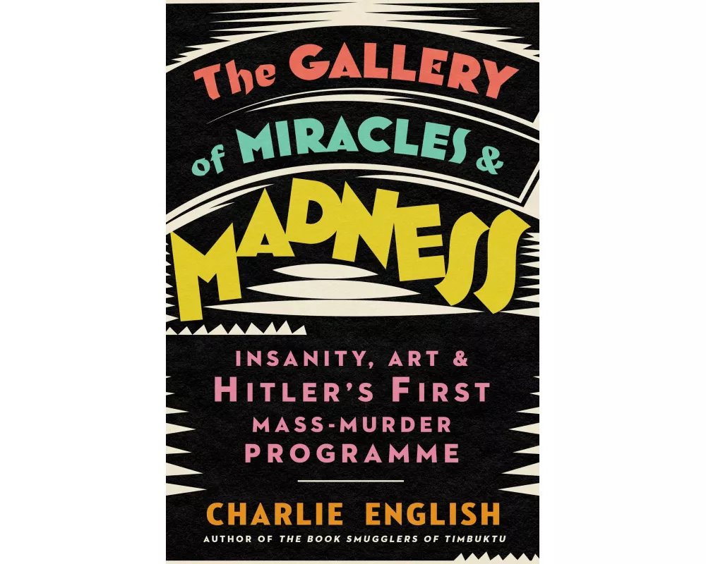 The Gallery of Miracles and Madness