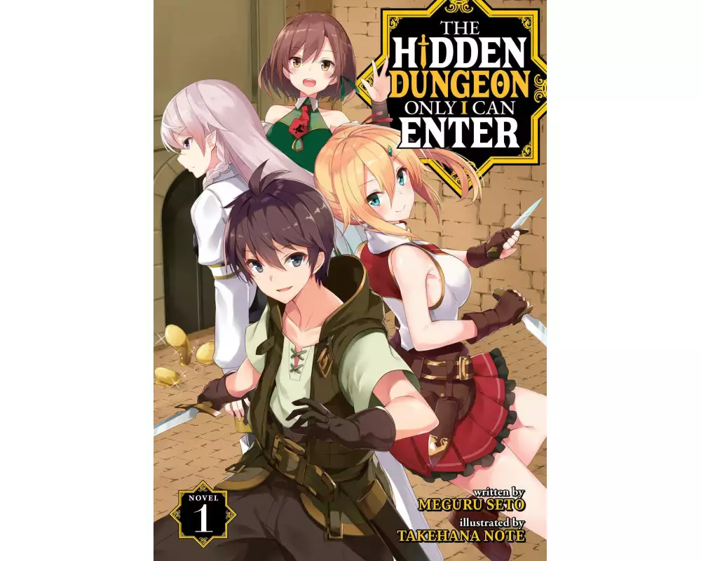 The Hidden Dungeon Only I Can Enter (Light Novel) Vol. 1