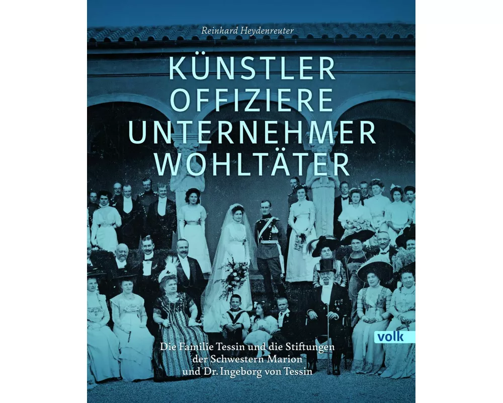 Künstler, Offiziere, Unternehmer, Wohltäter