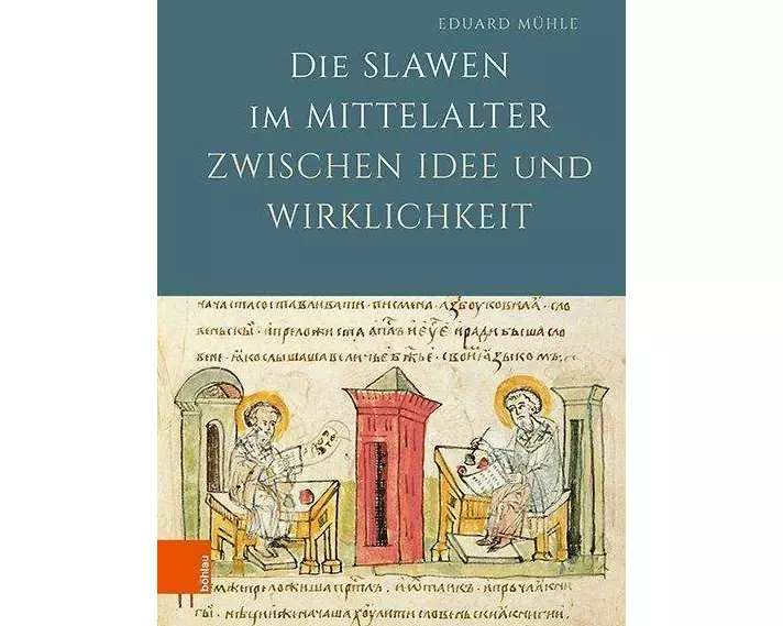 Die Slawen im Mittelalter zwischen Idee und Wirklichkeit