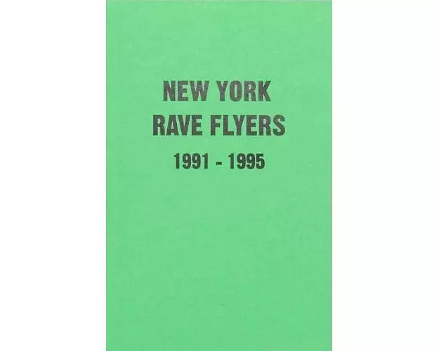 New York Rave Flyers 1991-1995