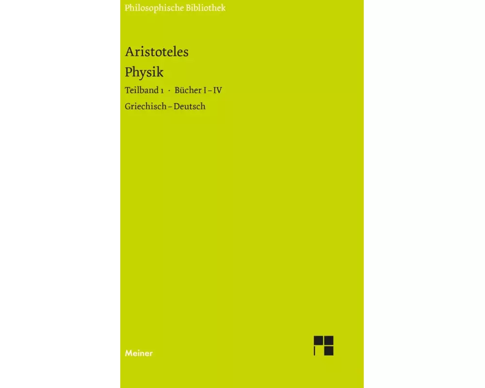 Physik. Teilband 1: Bücher I bis IV