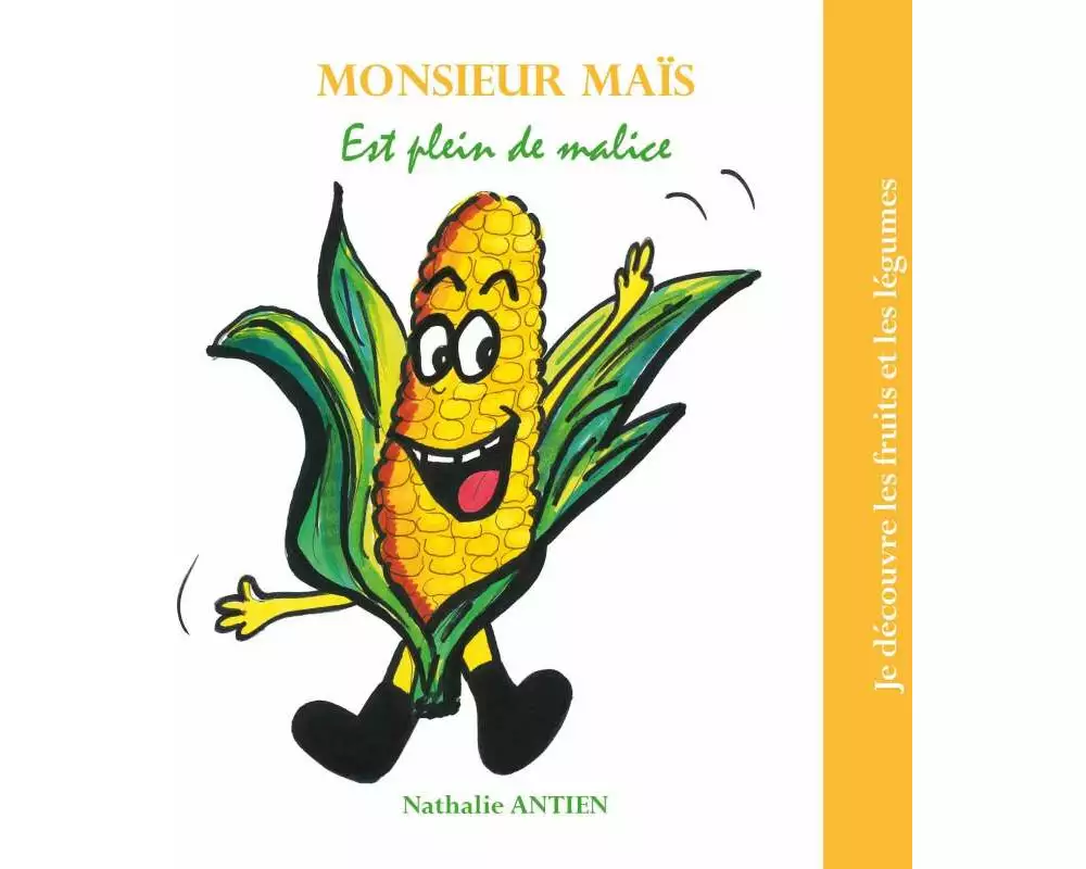 Monsieur Maïs est plein de malice