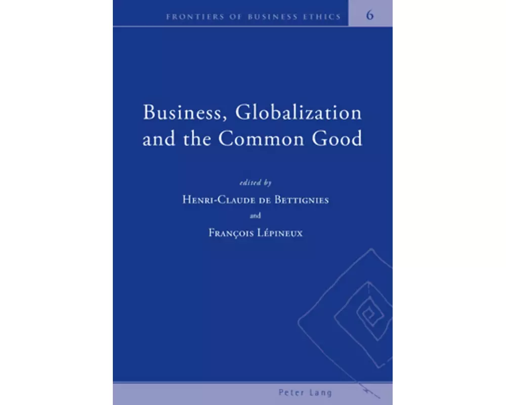 Business, Globalization and the Common Good