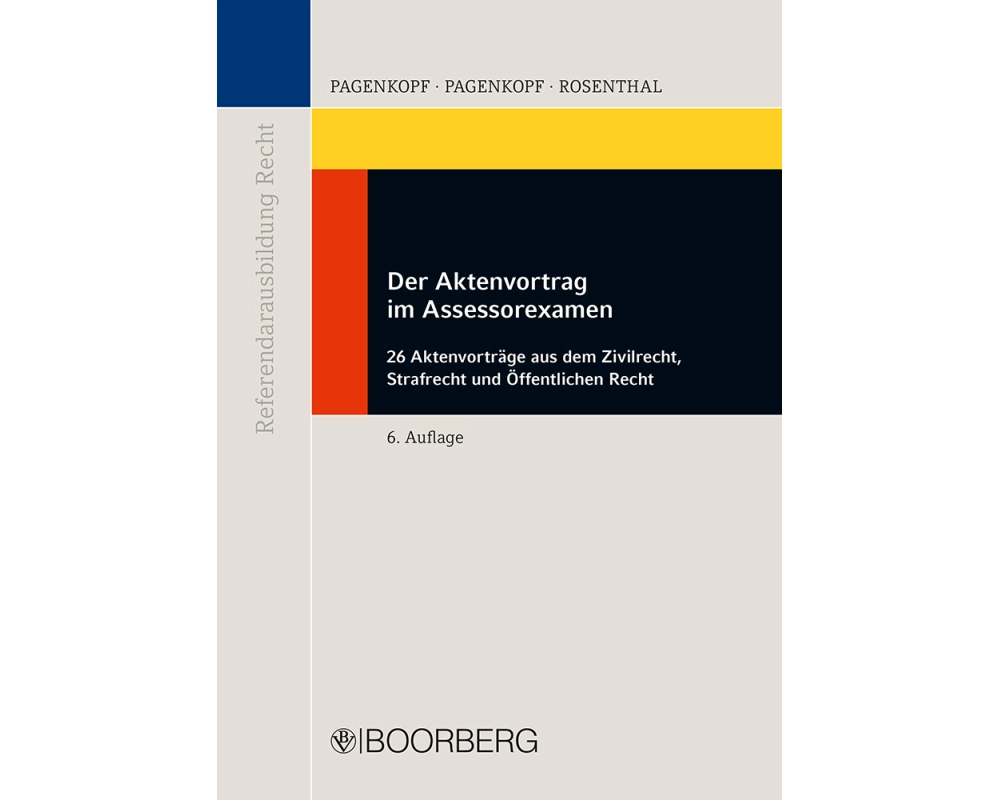 Der Aktenvortrag im Assessorexamen
